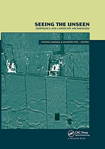 Imagen de archivo de Seeing the Unseen. Geophysics and Landscape Archaeology a la venta por Blackwell's
