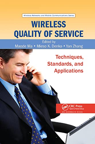 9780367386924: Wireless Quality of Service: Techniques, Standards, and Applications