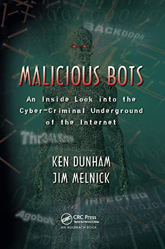 Beispielbild fr Malicious Bots: An Inside Look into the Cyber-Criminal Underground of the Internet zum Verkauf von Blackwell's