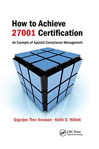 9780367388171: How to Achieve 27001 Certification: An Example of Applied Compliance Management