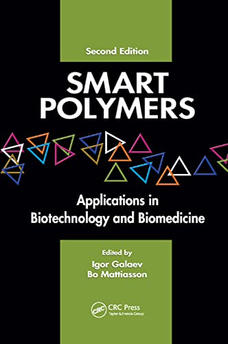 Stock image for Smart Polymers: Applications in Biotechnology and Biomedicine for sale by Blackwell's