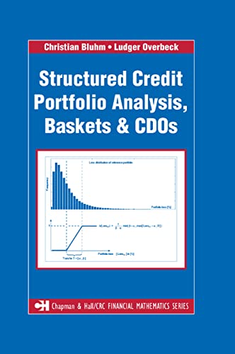 Beispielbild fr Structured Credit Portfolio Analysis, Baskets and CDOs (Chapman and Hall/CRC Financial Mathematics Series) zum Verkauf von GF Books, Inc.