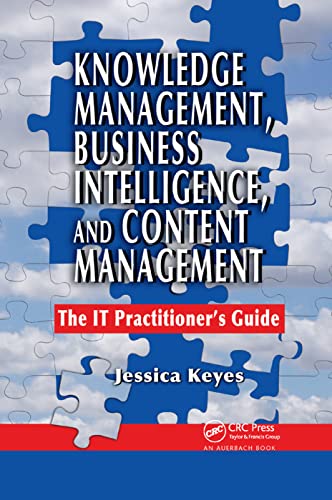 Beispielbild fr Knowledge Management, Business Intelligence, and Content Management: The IT Practitioner's Guide zum Verkauf von Blackwell's