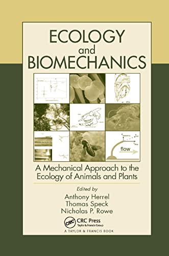 Imagen de archivo de Ecology and Biomechanics: A Mechanical Approach to the Ecology of Animals and Plants a la venta por Blackwell's