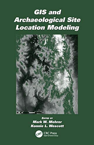 Beispielbild fr GIS and Archaeological Site Location Modeling zum Verkauf von Blackwell's