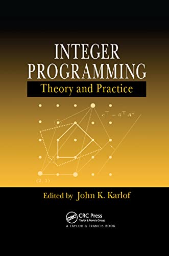 9780367392116: Integer Programming: Theory and Practice