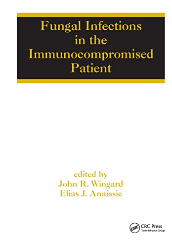 9780367392369: Fungal Infections in the Immunocompromised Patient (Infectious Disease and Therapy)