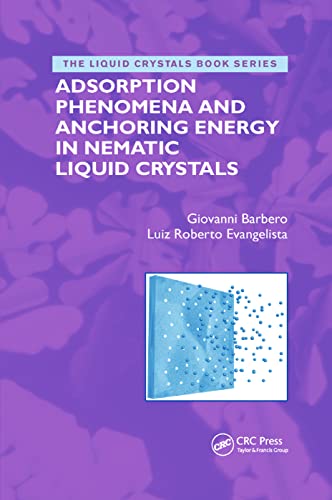 Stock image for Adsorption Phenomena and Anchoring Energy in Nematic Liquid Crystals for sale by Blackwell's