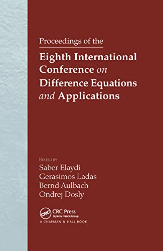 Imagen de archivo de Proceedings of the Eighth International Conference on Difference Equations and Applications a la venta por Blackwell's