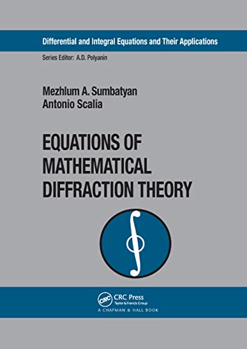 9780367393809: Equations of Mathematical Diffraction Theory: 06 (Differential and Integral Equations and Their Applications)