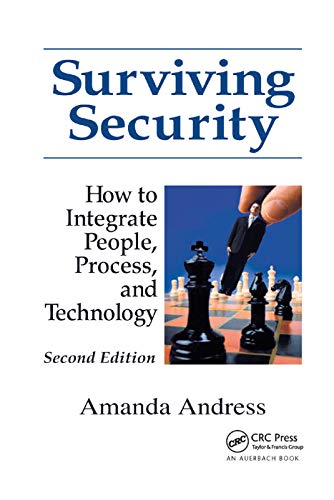 Stock image for Surviving Security: How to Integrate People, Process, and Technology for sale by THE SAINT BOOKSTORE