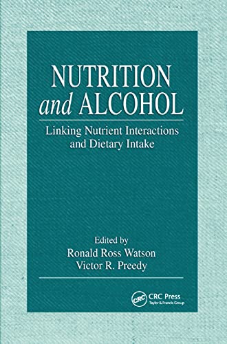 Beispielbild fr Nutrition and Alcohol: Linking Nutrient Interactions and Dietary Intake zum Verkauf von Blackwell's