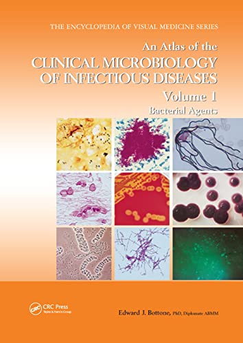 9780367394820: An Atlas of the Clinical Microbiology of Infectious Diseases, Volume 1: Bacterial Agents (Encyclopedia of Visual Medicine Series)
