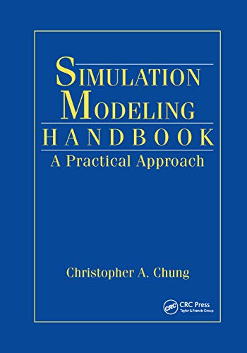 9780367395117: Simulation Modeling Handbook: A Practical Approach (INDUSTRIAL AND MANUFACTURING ENGINEERING SERIES)