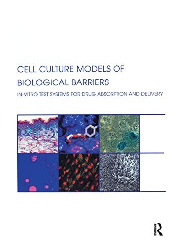 9780367395957: Cell Culture Models of Biological Barriers: In vitro Test Systems for Drug Absorption and Delivery
