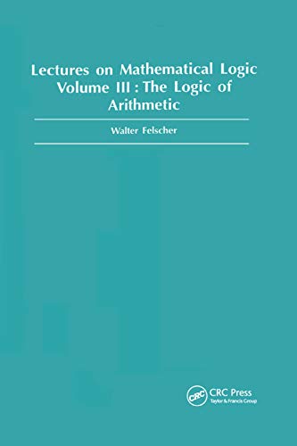 9780367398576: Logic of Arithmetic (Lectures on Mathematical Logic)