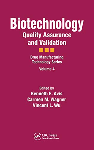 9780367400255: Biotechnology: Quality Assurance and Validation (Drug Manufacturing Technology)