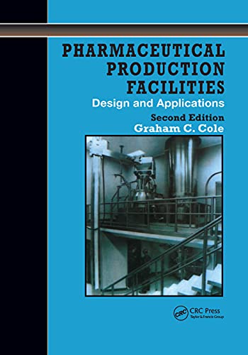 Stock image for Pharmaceutical Production Facilities: Design and Applications: Design and Applications for sale by Blackwell's