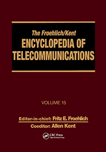 Imagen de archivo de The Froehlich/Kent Encyclopedia of Telecommunications: Volume 15 - Radio Astronomy to Submarine Cable Systems a la venta por Lucky's Textbooks