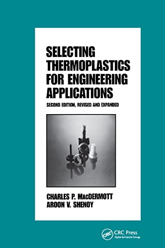 Stock image for Selecting Thermoplastics for Engineering Applications for sale by Blackwell's