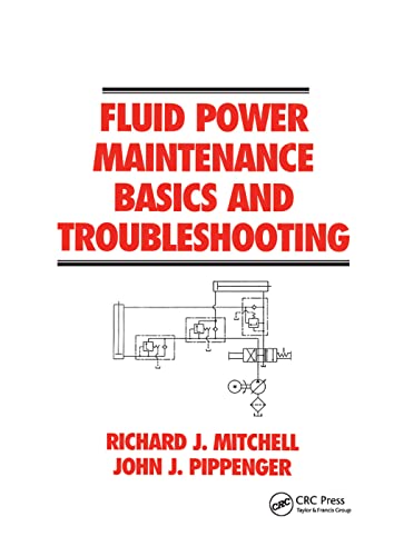 Stock image for Fluid Power Maintenance Basics and Troubleshooting (Fluid Power and Control) for sale by Lucky's Textbooks