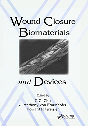 9780367401115: Wound Closure Biomaterials and Devices