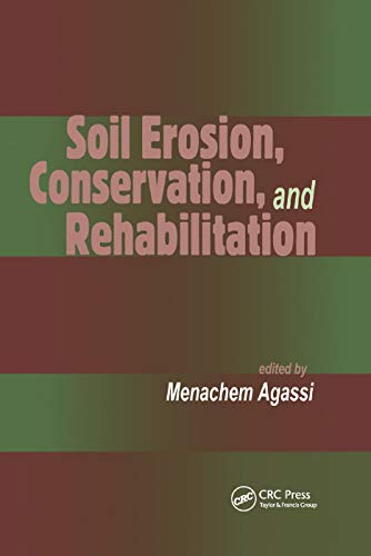 9780367401504: Soil Erosion, Conservation, and Rehabilitation (Books in Soils, Plants, and the Environment)