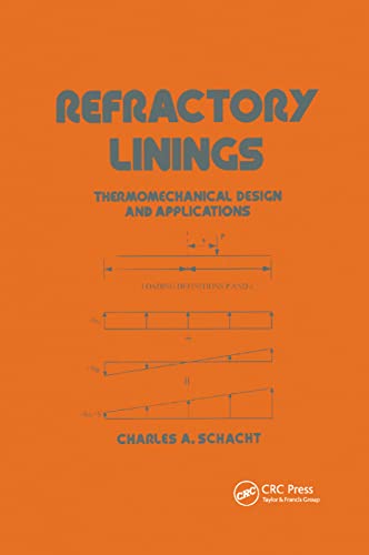 9780367401900: Refractory Linings: Thermomechanical Design and Applications