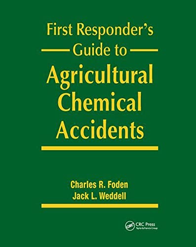 9780367402655: First Responder's Guide to Agricultural Chemical Accidents
