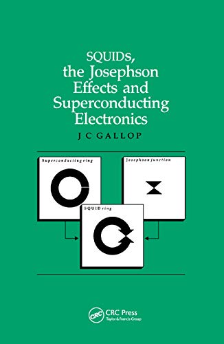 9780367403010: SQUIDs, the Josephson Effects and Superconducting Electronics (Series in Measurement Science and Technology)