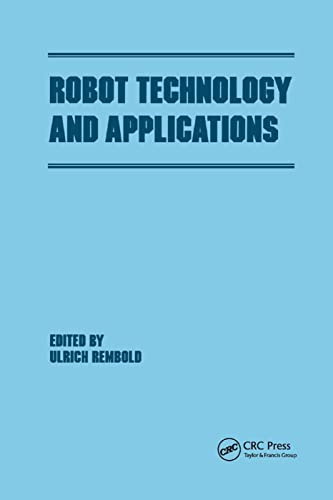 Robot Technology and Applications (Manufacturing Engineering and Materials Processing) - Rembold, Ulrich