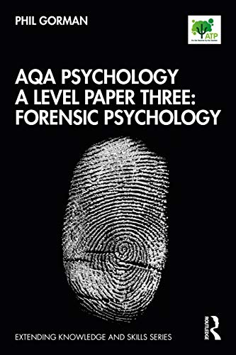 Beispielbild fr AQA Psychology A Level Paper Three: Forensic Psychology (Extending Knowledge and Skills) zum Verkauf von Chiron Media