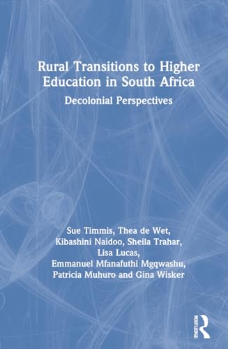 Imagen de archivo de Rural Transitions to Higher Education in South Africa: Decolonial Perspectives a la venta por Chiron Media