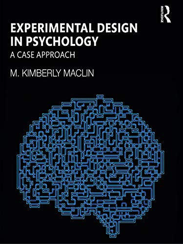 9780367406547: Experimental Design in Psychology: A Case Approach