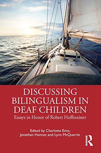 Imagen de archivo de Discussing Bilingualism in Deaf Children: Essays in Honor of Robert Hoffmeister a la venta por Blackwell's