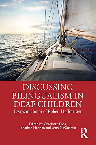Stock image for Discussing Bilingualism in Deaf Children: Essays in Honor of Robert Hoffmeister for sale by Blackwell's