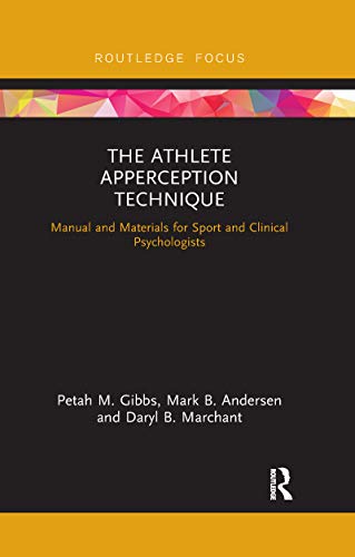 Stock image for The Athlete Apperception Technique: Manual and Materials for Sport and Clinical Psychologists for sale by Blackwell's