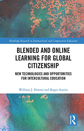 Stock image for Blended and Online Learning for Global Citizenship: New Technologies and Opportunities for Intercultural Education (Routledge Research in International and Comparative Education) for sale by Chiron Media