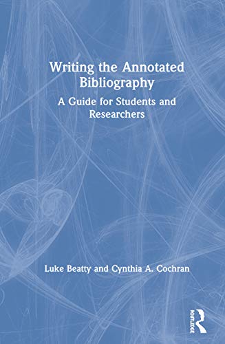 Stock image for Writing the Annotated Bibliography: A Guide for Students & Researchers for sale by Chiron Media