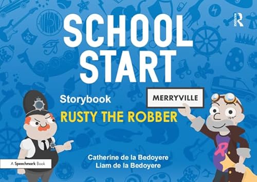 Imagen de archivo de School Start Storybooks: Rusty the Robber : Rusty the Robber a la venta por Buchpark