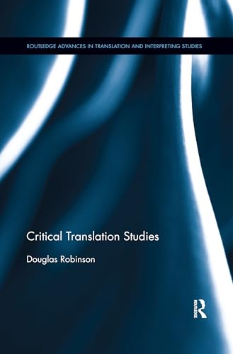 Stock image for Critical Translation Studies (Routledge Advances in Translation and Interpreting Studies) for sale by Chiron Media