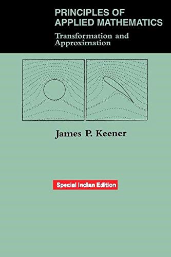 Stock image for Principles Of Applied Mathematics: Transformation And Approximation [Special Indian Edition - Reprint Year: 2020] for sale by Mispah books