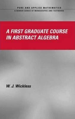 9780367411152: First Graduate Course In Abstract Algebra