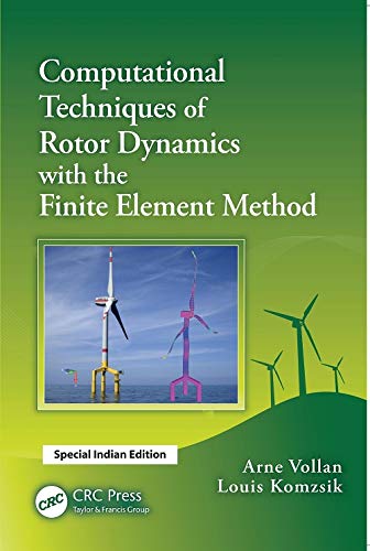 Imagen de archivo de Computational Techniques Of Rotor Dynamics Finite Element Methods a la venta por Mispah books