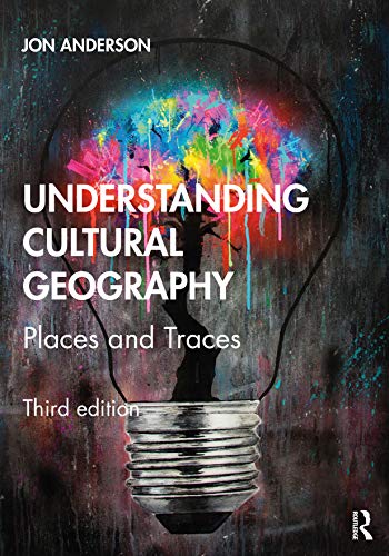 Stock image for Understanding Cultural Geography: Places and Traces for sale by Books From California