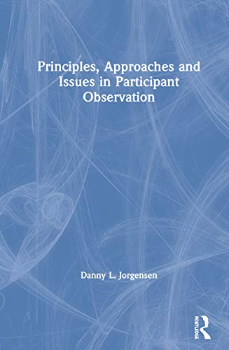 Stock image for Principles, Approaches and Issues in Participant Observation for sale by Chiron Media