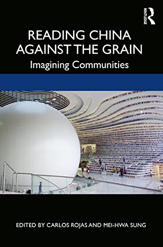 Imagen de archivo de Reading China Against the Grain: Imagining Communities a la venta por Blackwell's