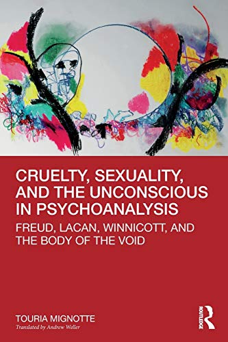 Beispielbild fr Cruelty, Sexuality, and the Unconscious in Psychoanalysis zum Verkauf von Blackwell's