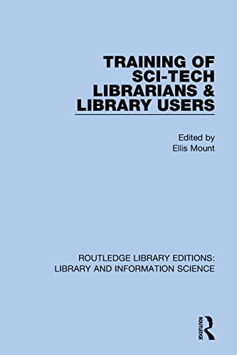 Stock image for Training of Sci-Tech Librarians &amp; Library Users for sale by Blackwell's