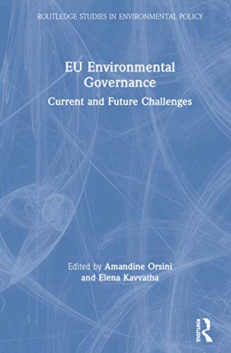 9780367418670: EU Environmental Governance: Current and Future Challenges (Routledge Studies in Environmental Policy)